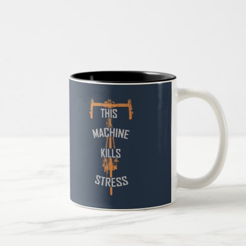 This Machine Kills Stress Two_Tone Coffee Mug