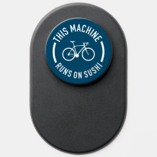 This Machine Runs On Sushi Bicycle PopSocket