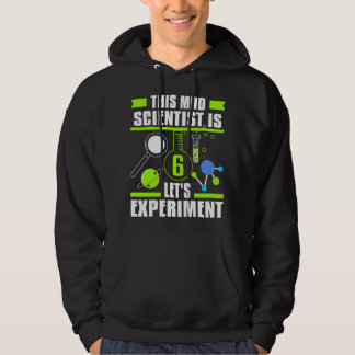 This Mad Scientist Is 6 Funny 6th Birthday Science Hoodie