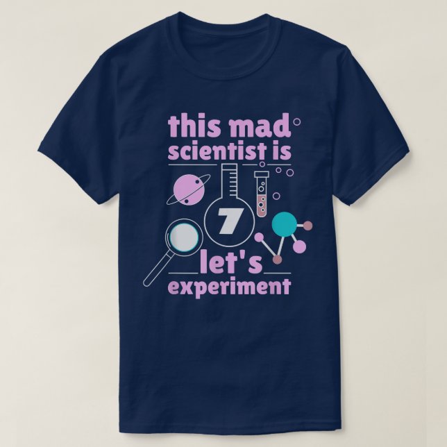 This Mad Scientist is 7 Birthday Seventh 7th Scien T-Shirt (Design Front)