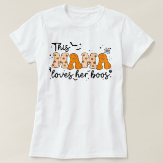 This Mama Loves Her Boos | Halloween Mom T-Shirt