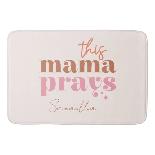 This Mama Prays Bath Mat