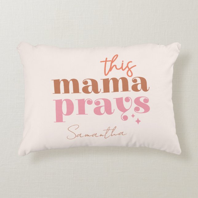 This Mama Prays - Rustic Boho Design Accent Pillow (Front)