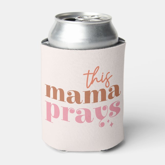 This Mama Prays - Rustic Boho Design Can Cooler (Can Front)