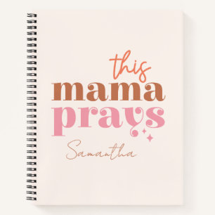 This Mama Prays - Rustic Boho Design Notebook