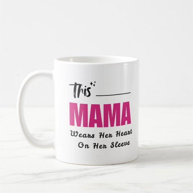 This Mama Wears Her Heart On Her Sleeve  Coffee Mug (Left)