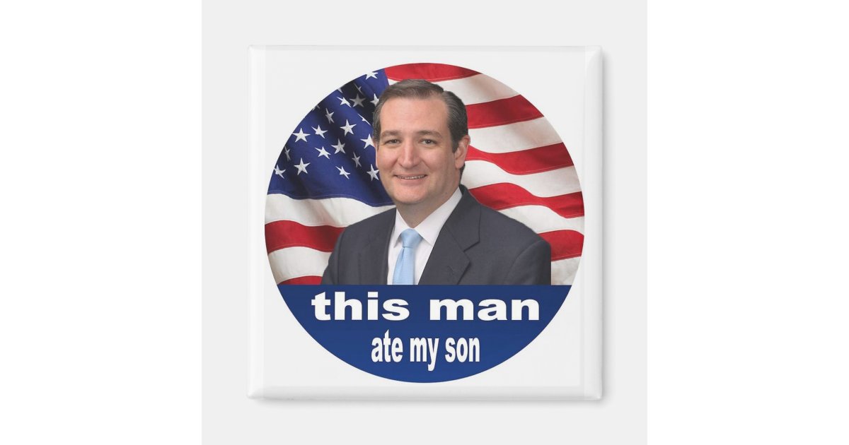 This Man Ate My Son Meme Magnet Zazzle
