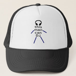 This Man Can DJ Trucker Hat