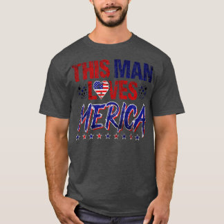 This Man Loves America USA Flag T-Shirt