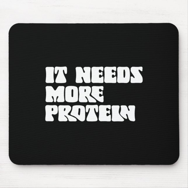 This Meal Needs More Protein Lover Bodybuilding Rd Mouse Pad (Front)