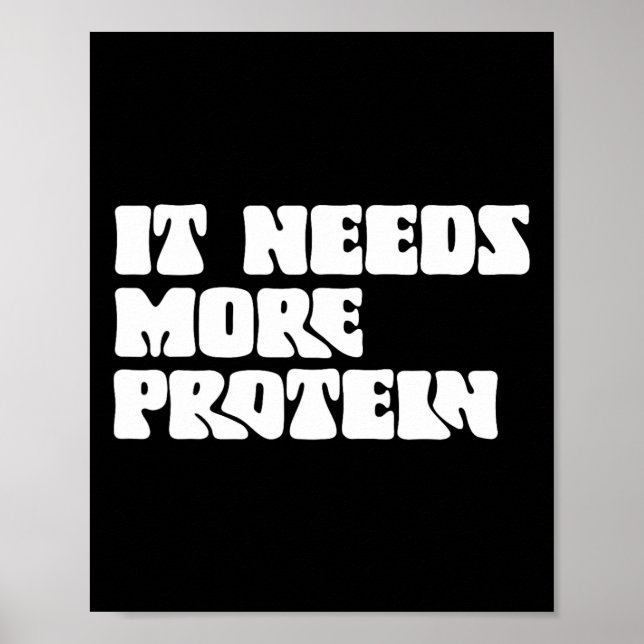 This Meal Needs More Protein Lover Bodybuilding Rd Poster (Front)