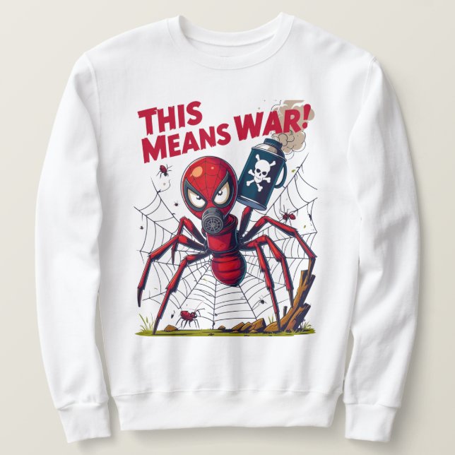 This Means War! – Spider’s Revenge Sweatshirt (Design Front)