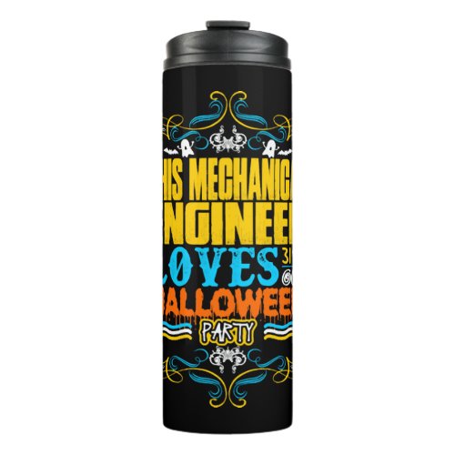 This Mechanical Engineer Loves 31st Oct Halloween Thermal Tumbler