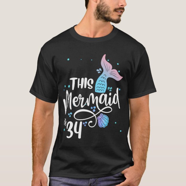 This Mermaids 34 Years Old 34th Birthday Mermaid E T-Shirt (Front)