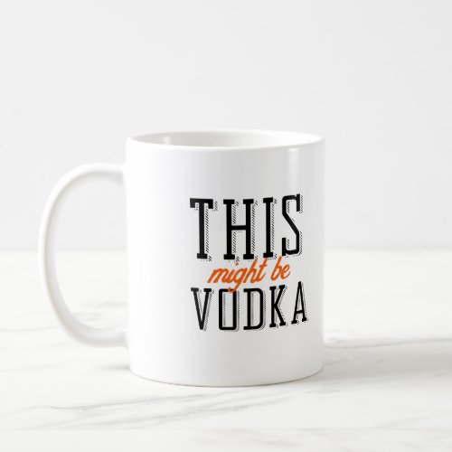 This might be vodka coffee mug