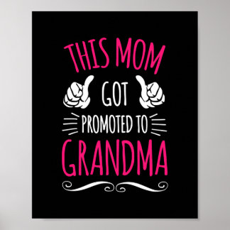 This Mom Got Promoted To Grandma  Poster