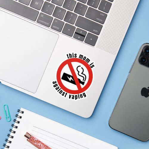 this mom is against vaping sticker