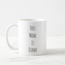 This Mom Is Dunn Rae Dunn Inspired Coffee Mug
