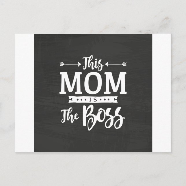 This Mom Is The Boss Postcard (Front)