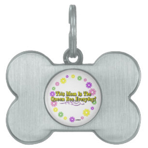 This Mom Is The Queen Bee Everyday Type FlowerRing Pet Name Tag
