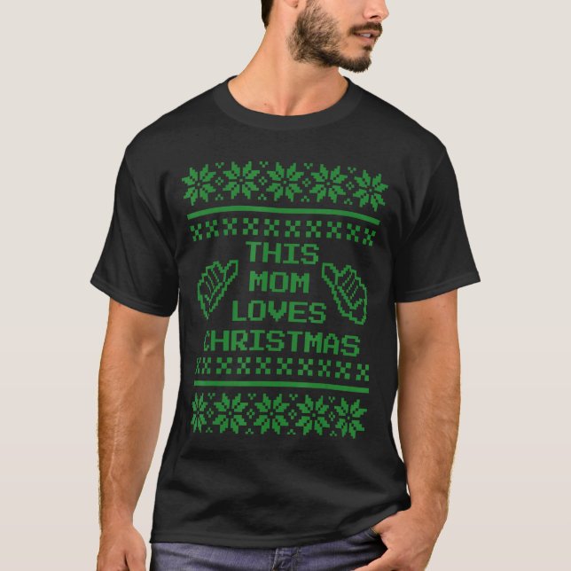 This Mom Loves Christmas Ugly Sweater Pattern Pixe (Front)