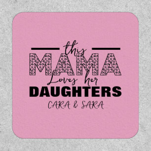 This mom loves her daughters patch