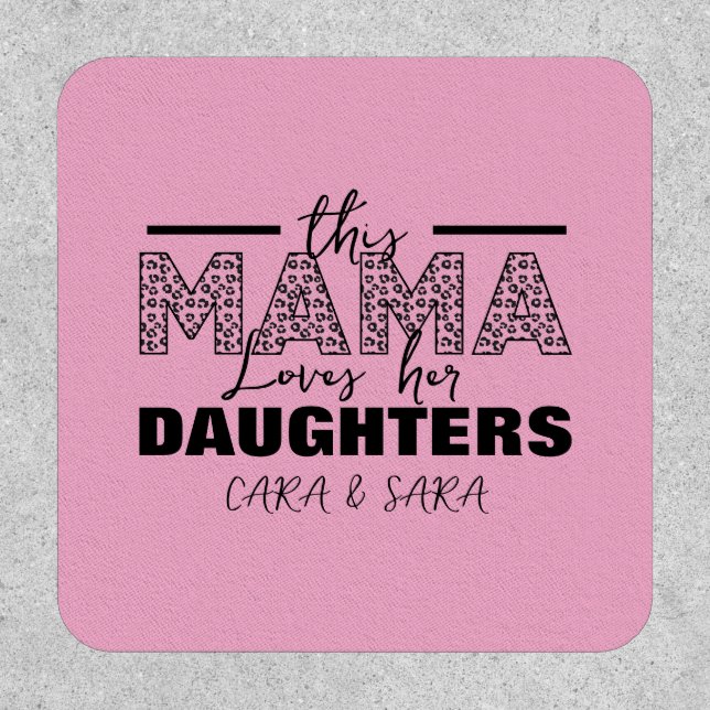 This mom loves her daughters patch (Front)