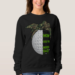 This Mom Loves Her Golf Girl Golf  Mothers Day Cam Sweatshirt