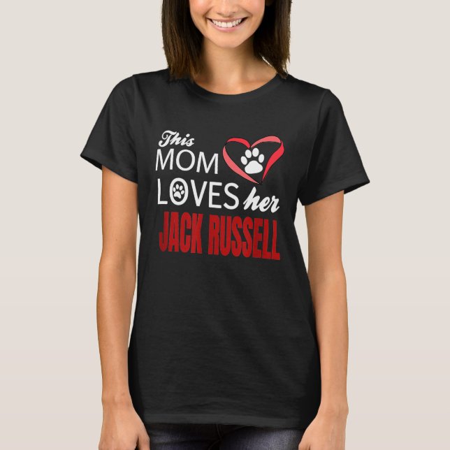 This Mom Loves Her Jack Russell Terrier Dog T-Shirt (Front)