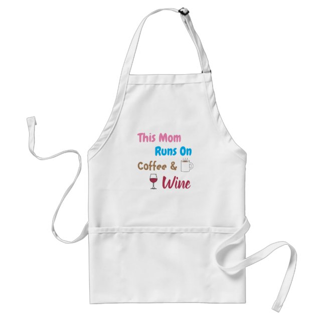 This Mom Runs On Coffee And Wine Adult Apron (Front)