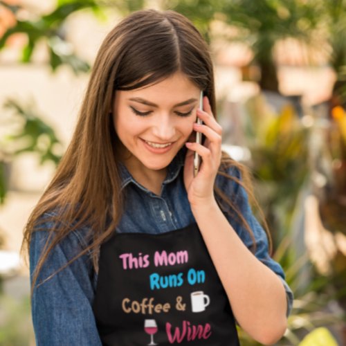 This Mom Runs On Coffee And Wine Apron