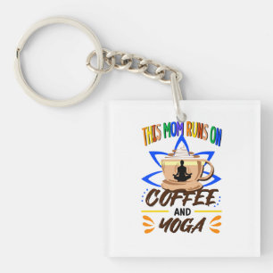 This Mom Runs on Coffee and Yoga, Funny Lotus  Keychain