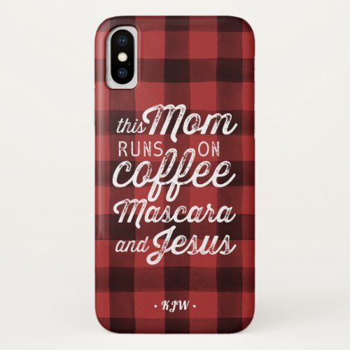 This Mom Runs on Coffee Mascara  Jesus iPhone XS Case