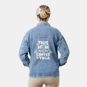This Mom Runs On Coffee & Yoga Stylish White Text Denim Jacket