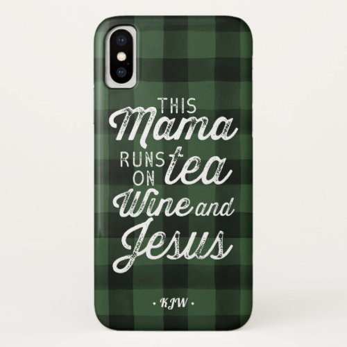 This Mom Runs on Tea Wine  Jesus iPhone XS Case