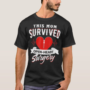 This Mom Survived Open Heart Surgery Gifts Recover T-Shirt