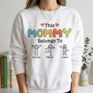 This Mommy Belongs To Playful Family Lettering Sweatshirt