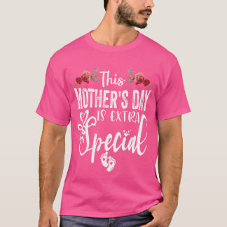 This Mothers Day Is Etra Special friend T-Shirt