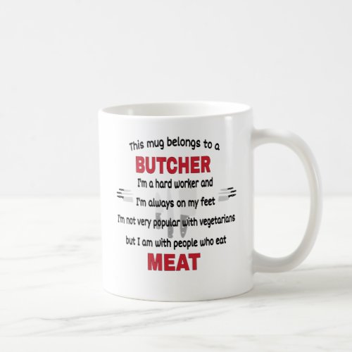   This Mug Belongs To A Butcher Butcher Gift
