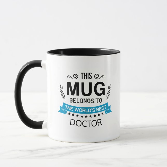 This Mug Belongs To World's Best Doctor Custom (Left)