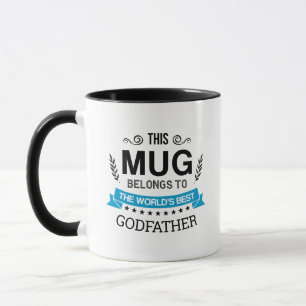 This Mug Belongs To World's Best Godfather Custom