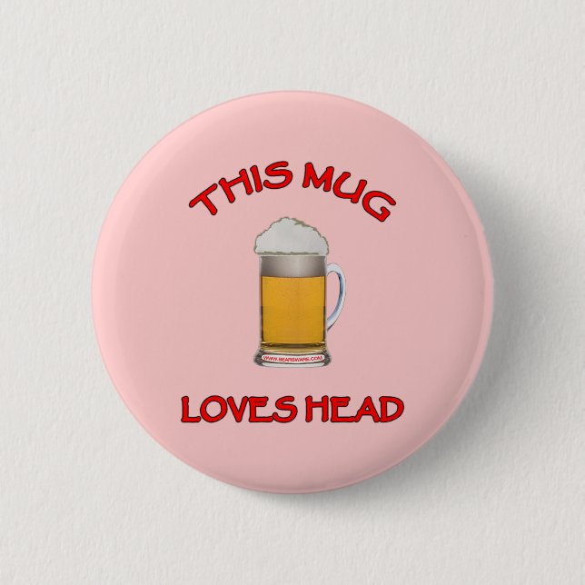 This Mug Loves Head Pinback Button (Front)