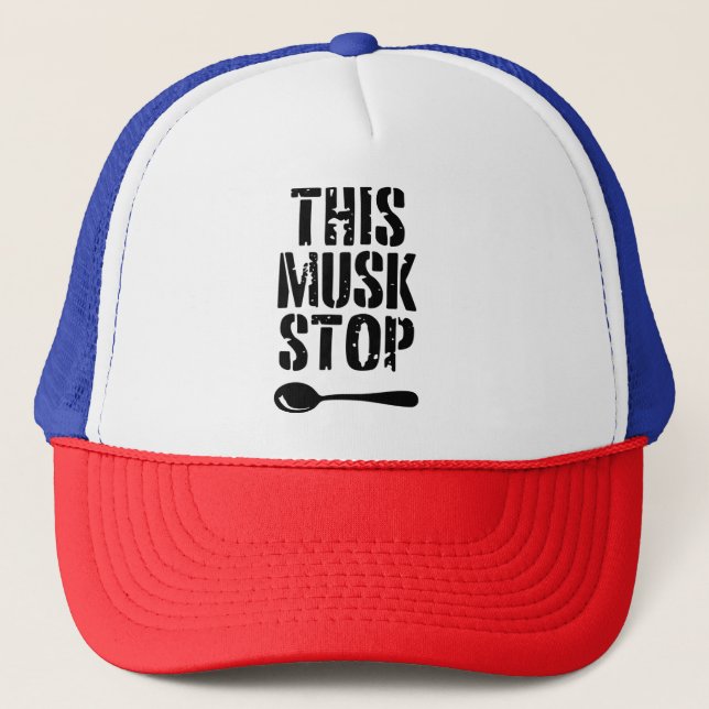 This Musk Stop Stencil | Liberal Spoon Meme Trucker Hat (Front)