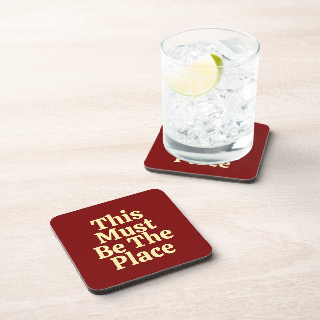 This Must be The Place Customized Text & Logo Cool Beverage Coaster (Right Side)