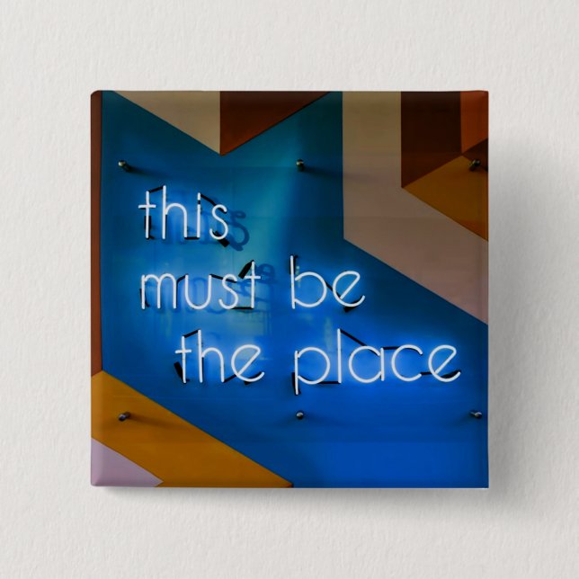 This must be the place NEON Sign Funny Button (Front)