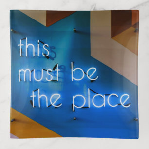 This must be the place NEON Sign Funny Trinket Tray