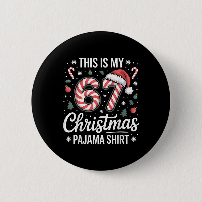 This My 67 Christmas Pajama 67 Meme Gen Alpha Boys Button (Front)