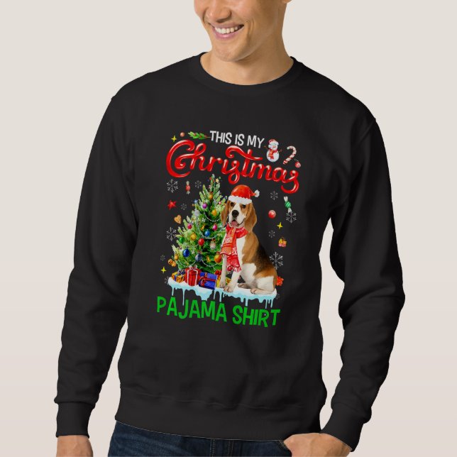 This My Christmas Pajama  Beagle Scarf Santa Xmas Sweatshirt (Front)