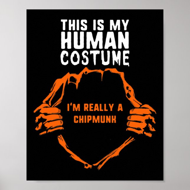 This My Human Costume I'm Really A Chipmunk Hallow Poster (Front)