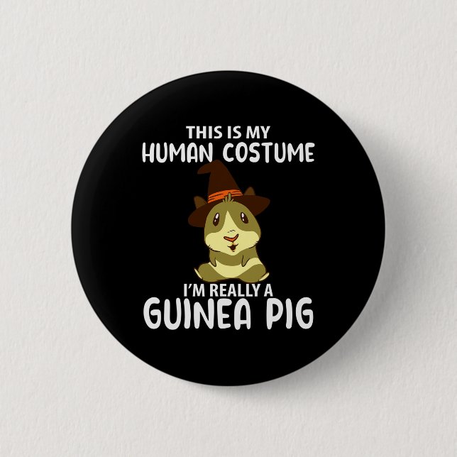 This My Human Costume I'm Really Guinea Pig Funny  Button (Front)